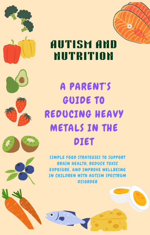 A Parent's Guide to Reducing Heavy Metals in the Diet